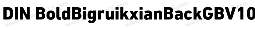 DIN BoldBigruikxianBackGBV10字体转换